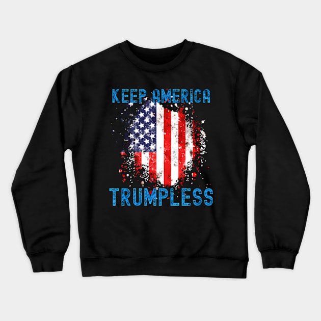 Keep America Trumpless ny -Trump Crewneck Sweatshirt by lam-san-dan